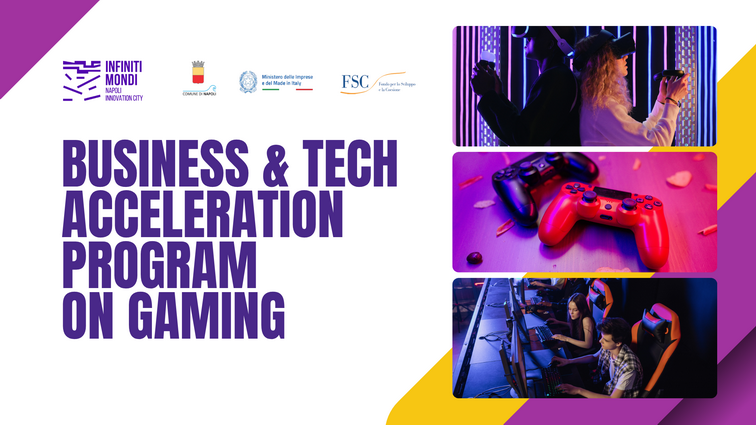 CTE di Napoli “Infiniti Mondi”: Bando per la selezione di 10 imprese per il "Business &amp; Tech Acceleration Program"